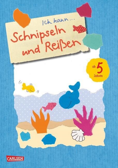 Ich kann: Schnipseln und Reißen (Paperback)