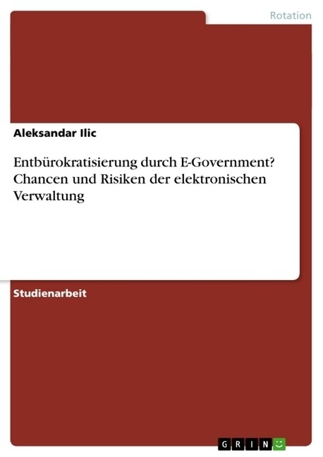 Entb?okratisierung durch E-Government? Chancen und Risiken der elektronischen Verwaltung (Paperback)