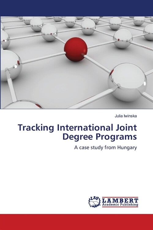 Tracking International Joint Degree Programs (Paperback)