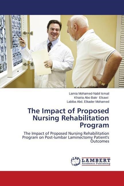 The Impact of Proposed Nursing Rehabilitation Program (Paperback)