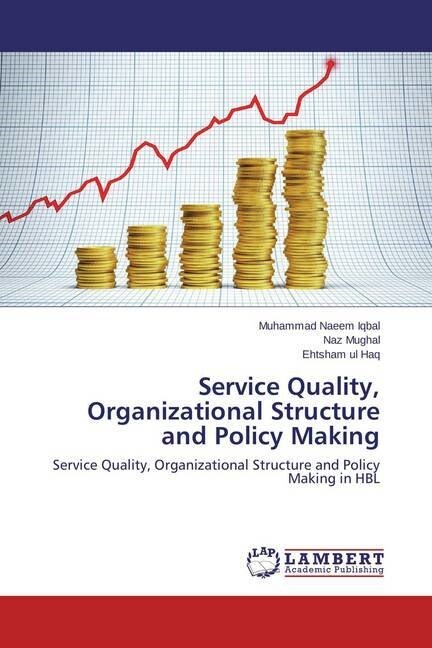 Service Quality, Organizational Structure and Policy Making (Paperback)