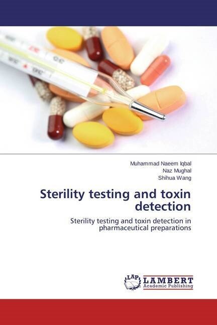 Sterility testing and toxin detection (Paperback)