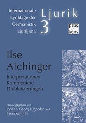 Ilse Aichinger. Interpretationen - Kommentare - Didaktisierungen (Paperback)