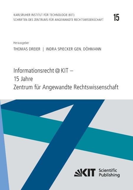 Informationsrecht@KIT - 15 Jahre Zentrum fur Angewandte Rechtswissenschaft (Paperback)