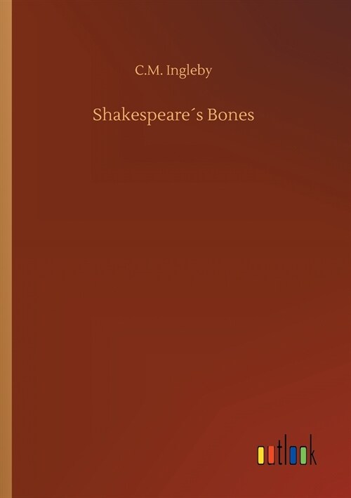 Shakespeare큦 Bones (Paperback)