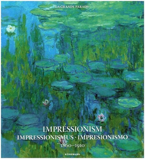 Impressionism 1860-1910 (Hardcover)
