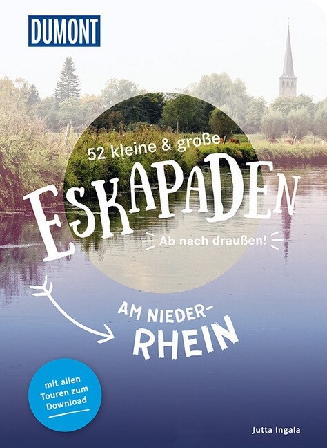 52 kleine & große Eskapaden am Niederrhein (Paperback)