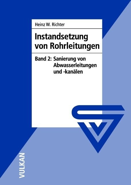 Sanierung von Abwasserleitungen und -kanalen (Paperback)