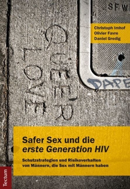 Safer Sex und die erste Generation HIV (Paperback)