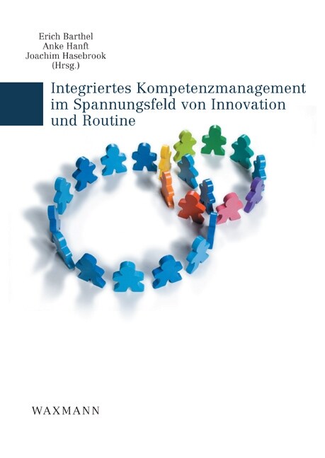 Integriertes Kompetenzmanagement im Spannungsfeld von Innovation und Routine (Paperback)