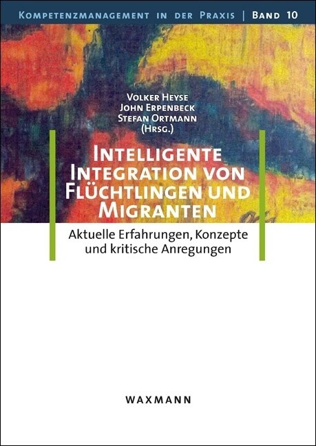 Intelligente Integration von Fluchtlingen und Migranten (Paperback)