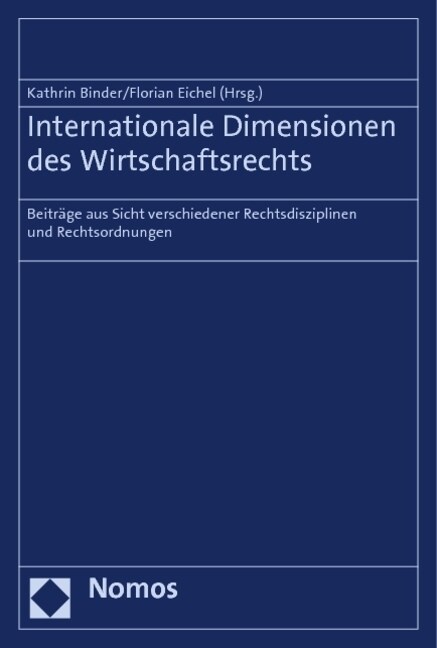 Internationale Dimensionen des Wirtschaftsrechts (Paperback)