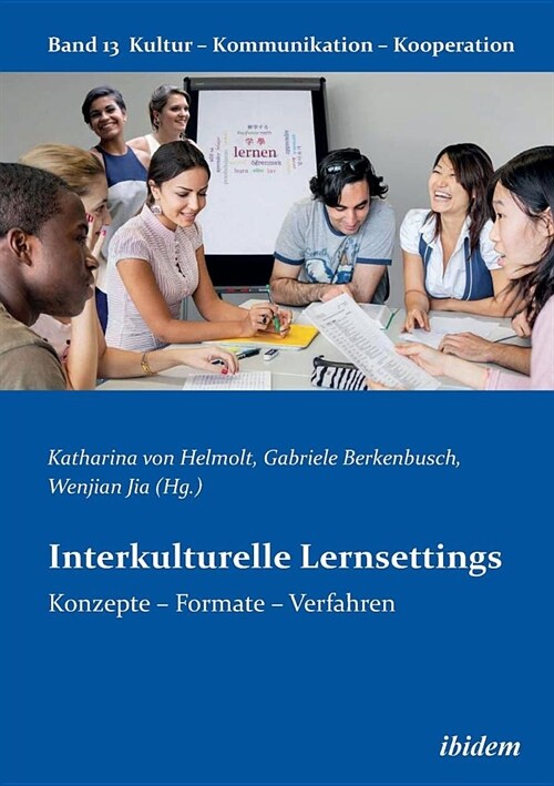 Interkulturelle Lernsettings. Konzepte - Formate - Verfahren (Paperback)