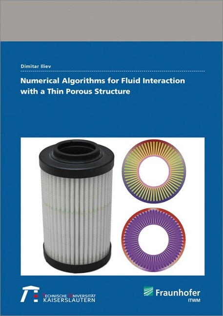 Numerical Algorithms for Fluid Interaction with a Thin Porous Structure. (Paperback)