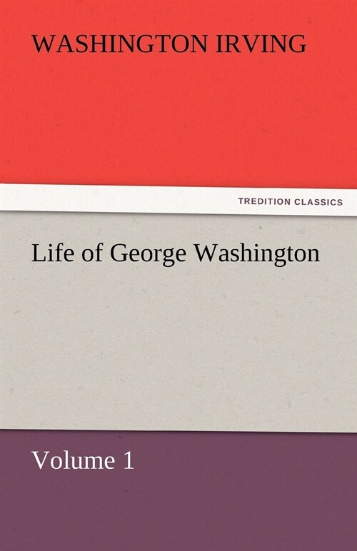 Life of George Washington (Paperback)