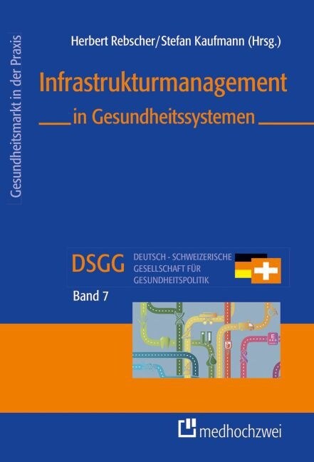 Infrastrukturmanagement in Gesundheitssystemen (Hardcover)