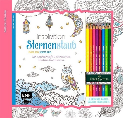 Inspiration Sternenstaub: 50 zauberhaft vertraumte Motive kolorieren, m.8 Faber-Castell-Buntstiften (Paperback)