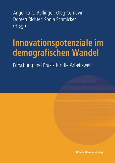 Innovationspotenziale Im Demografischen Wandel: Forschung Und Praxis Fur Die Arbeitswelt (Paperback)