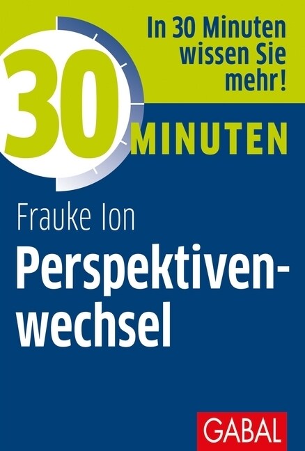 30 Minuten Perspektivenwechsel (Paperback)