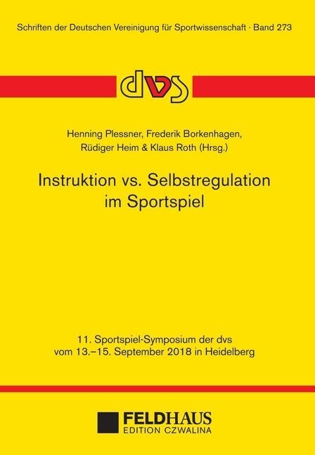 Instrukion vs. Selbstregulation im Sportspiel (Paperback)