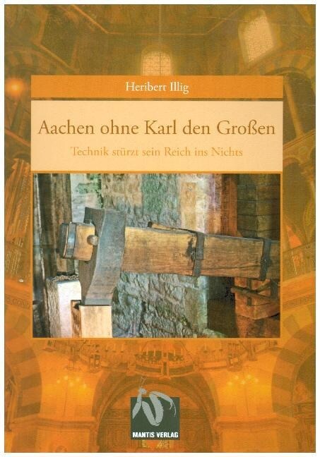 Aachen ohne Karl den Großen (Paperback)