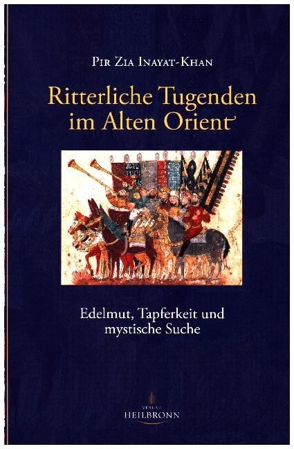 Ritterliche Tugenden im Alten Orient (Hardcover)