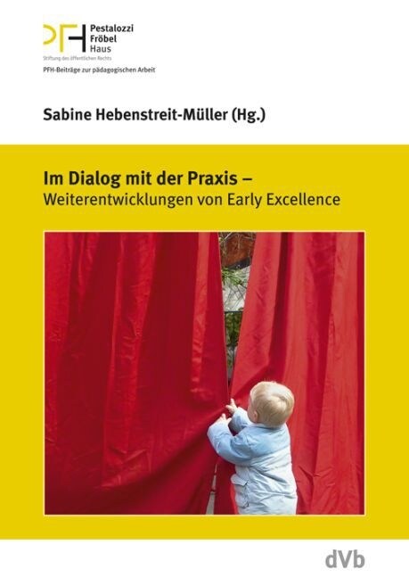 Im Dialog mit der Praxis - Weiterentwicklungen von Early Excellence (Paperback)