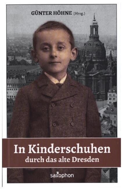 In Kinderschuhen durch das alte Dresden (Paperback)