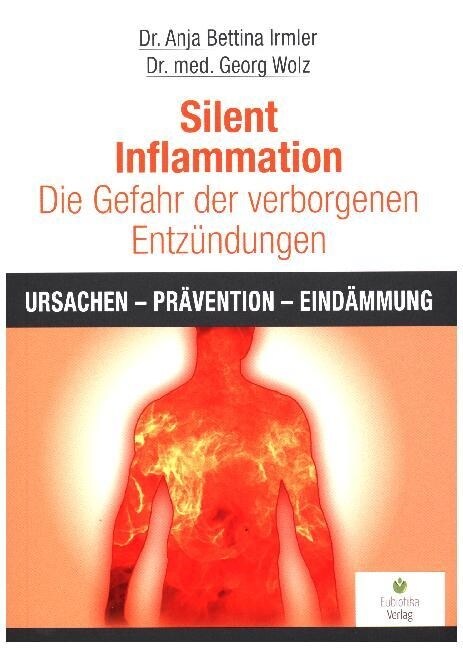 Silent Inflammation - Die Gefahr der verborgenen Entzundungen (Paperback)