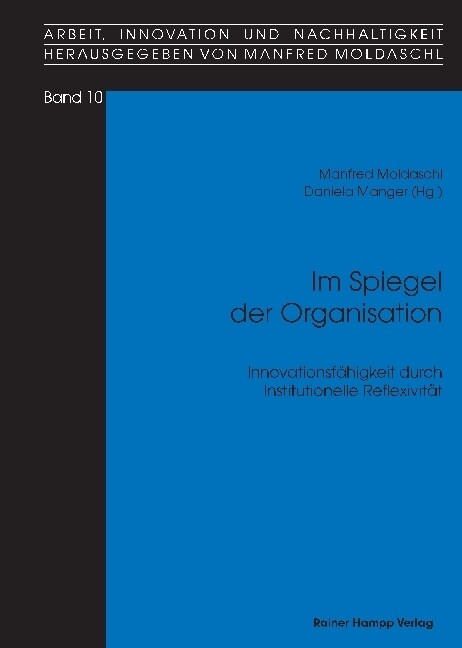 Im Spiegel Der Organisation: Innovationsfahigkeit Durch Institutionelle Reflexivitat (Paperback)