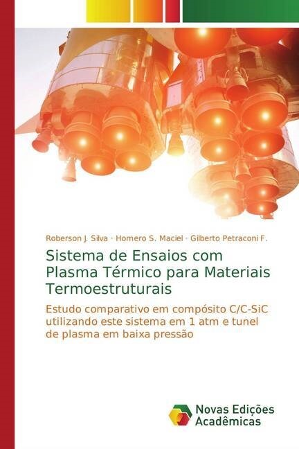 Sistema de Ensaios com Plasma T?mico para Materiais Termoestruturais (Paperback)