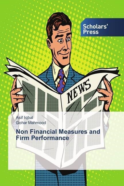 Non Financial Measures and Firm Performance (Paperback)