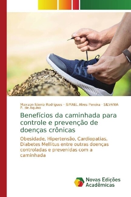 Benef?ios da caminhada para controle e preven豫o de doen?s cr?icas (Paperback)