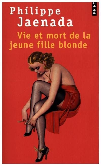 Vie et mort de la jeune fille blonde (Paperback)