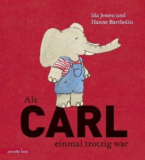 Als Carl einmal trotzig war (Hardcover)
