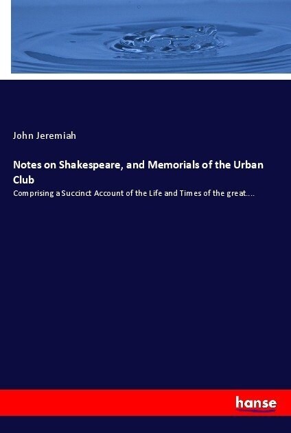 Notes on Shakespeare, and Memorials of the Urban Club (Paperback)