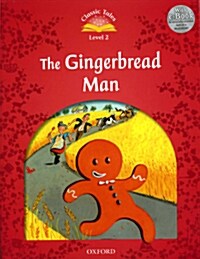 Classic Tales Second Edition: Level 2: The Gingerbread Man Audio Pack (Package, 2 Revised edition)