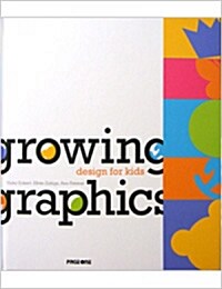 [중고] Growing Graphics: Design for Kids (Hardcover)