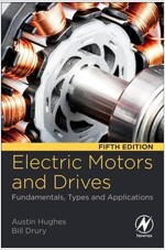 Electric Motors and Drives : Fundamentals, Types and Applications (Paperback, 5 ed)