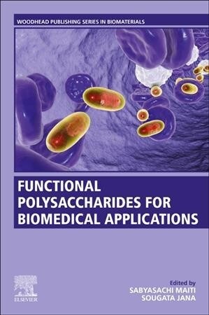 Functional Polysaccharides for Biomedical Applications (Paperback)