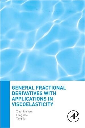 General Fractional Derivatives with Applications in Viscoelasticity (Paperback)