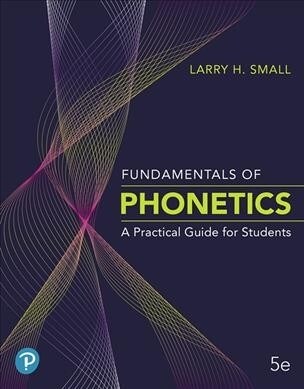 Pearson Etext for Fundamentals of Phonetics: A Practical Guide for Students -- Access Card (Hardcover, 5)