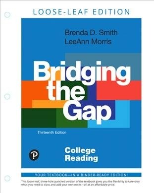 Bridging the Gap: College Reading (Loose Leaf, 13)