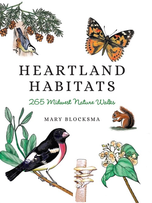 Heartland Habitats: 265 Midwest Nature Walks (Hardcover)