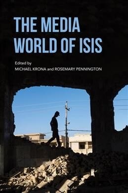 The Media World of Isis (Hardcover)