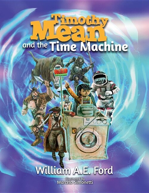 Timothy Mean and the Time Machine (Paperback)
