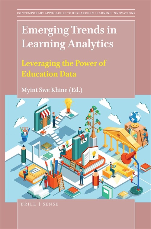 Emerging Trends in Learning Analytics: Leveraging the Power of Education Data (Hardcover)