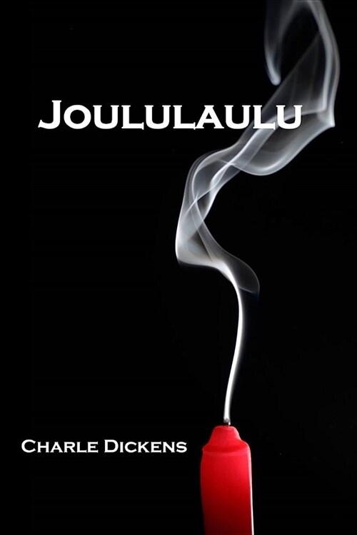 Joululaulu: A Christmas Carol, Finnish Edition (Paperback)