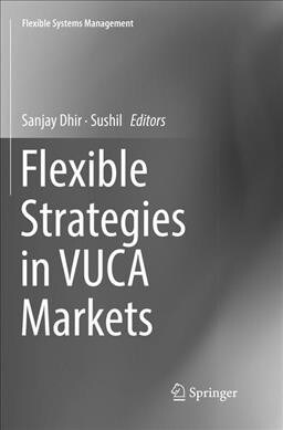 Flexible Strategies in Vuca Markets (Paperback)