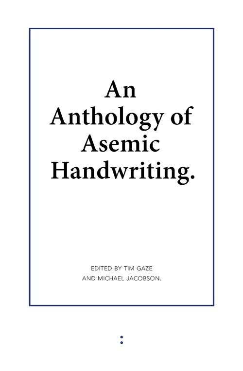 An Anthology of Asemic Handwriting (Paperback)